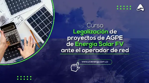 Legalización de Proyectos de AGPE de Energía Solar Fotovoltaica